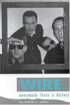 Wire: Everybody Loves A History (Music)