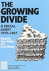 The Growing Divide: A Social Audit, 1979-1987 (Poverty Publication)