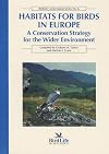 Habitats for birds in Europe : a conservation strategy for the wider environment