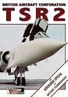 British Aircraft Corporation TSR 2: An Aeroguide Special