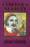 Fabulous at fifty: Fifty of the best from Australian short stories