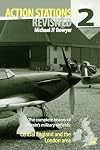 Action Stations Revisited - the Complete History of Britains Military Airfields - No. 2 Central England and the London Area