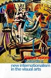 Global Visions: Towards a New Internationalism in the Visual Arts