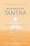 Mahamudra Tantra: The Supreme Heart Jewel Nectar