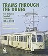 Trams Through the Dunes: The Belgian Coastal Tramway 1885-2010