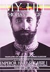 My Life and Ethiopia's Progress: The Autobiography of Emperor Haile Selassie I, Vol. 1