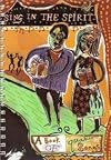 Sing in the Spirit: A Book of Quaker Songs