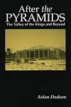 After the Pyramids: The Valley of the Kings and Beyond