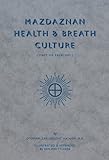 Mazdaznan Health And Breath Culture First Six Exercises