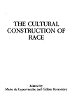 The Cultural construction of race