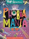 Rolf Heimann's phobiamania in 3D