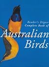 Reader's Digest Complete Book of Australian Birds