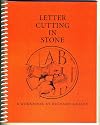 Letter Cutting in Stone: A Work Book by Richard Grasby