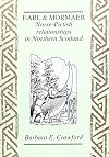 Earl and Mormaer: Norse-Pictish Relationships in Northern Scotland