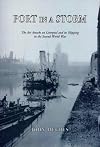 Port in a Storm: Air Attacks on Liverpool and Its Shipping in the Second World War