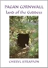 Pagan Cornwall: Land of the Goddess