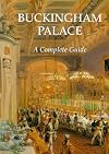 Buckingham Palace: A Complete Guide