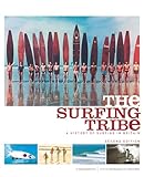 The Surfing Tribe A History Of Surfing In Britain