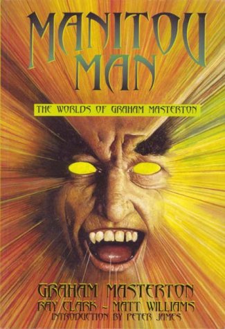 Manitou Man: The World of Graham Masterton book cover