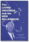 The Living Universe and the New Millennium