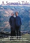A Season's Tale: Thirty Five Knitting Designs for Men, Women and Children