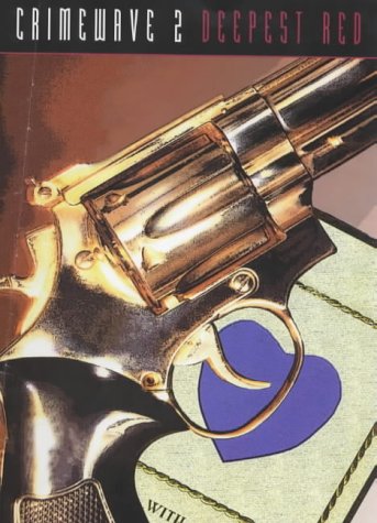 Crimewave 2: Deepest Red book cover