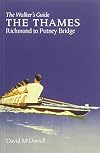The Thames from Richmond to Putney Bridge: The Walker's Guide (Walker's Guides)