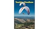 Touching Cloudbase The Complete Guide To Paragliding