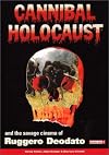 Cannibal Holocaust and the Savage Cinema of Ruggero Deodato
