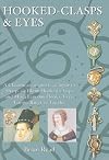 Hooked-Clasps and Eyes: A Classification and Catalogue of Sharp- or Blunt-Hooked Clasps and Miscellaneous Hooks, Eyes, Loops, Rings and Toggles