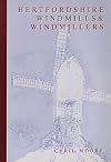 Hertfordshire Windmills and Windmillers