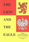 The Lion and the Eagle: Polish Second World War Veterans in Scotland (Voice of war series)