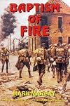 Baptism of Fire: An Account of the 5th Green Howards at the Battle of St.Julien During the Second Battle of Ypres, April 1915 (War of the Yorkshire Gurkhas S.)