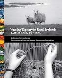 Weaving Tapestry In Rural Ireland Taipeis Gael Donegal
