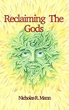 Reclaiming the Gods: Magic, Sex, Death and Football