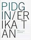 PIDGIN Interupted Transmission/Erika Tan