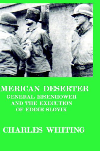 American Deserter. General Eisenhower and the Execution of Eddie Slovik book cover