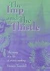 The Imp and the Thistle: The Story of a Life of Music Making