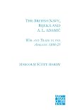 The British Navy, Rijeka and A. L. Adamić war and trade in the Adriatic 1800-25