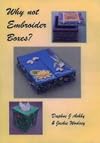 Why Not Embroider Boxes?