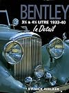 Bentley 3 1/2 & 4 1/4 Litre 1933-40 In Detail