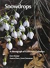 Snowdrops: A Monograph of Cultivated Galanthus