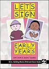 Let's Sign: Early Years- BSL Child and Carer Guide (Let's Sign Series)