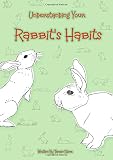 Understanding Your Rabbits Habits