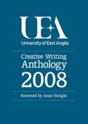 Uea Creative Writing Anthology 2008. cover