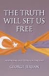The Truth Will Set Us Free: Armenians and Turks Reconciled