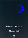 Once in a Blue Moon