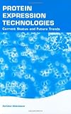 Protein Expression Technologies: Current Status and Future Trends (Horizon Bioscience)