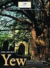 The ancient yew : a history of Taxus baccata