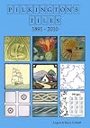 Pilkington's Tiles 1891 - 2010